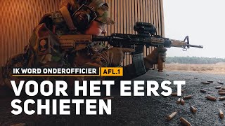 VOOR HET EERST SCHIETEN  Ik word Onderofficier  1 [upl. by Reh]