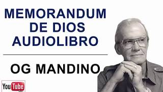 Memorandum de Dios audiolibro  Og Mandino Voz humana [upl. by Lachish659]