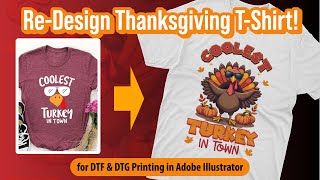 How to Re Design Thanksgiving Day T Shirt in Adobe Illustrator for DTF DTG Printing [upl. by Asenab839]