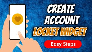 How To Create An Account In Locket Widget App [upl. by Chancellor]