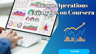 Learn Operations Analytics on Coursera Optimize Your Business Skills [upl. by Ase504]