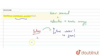 Define osmotic potential  CLASS 11  TRANSPORT IN PLANTS  BIOLOGY  Doubtnut [upl. by Ajroj54]