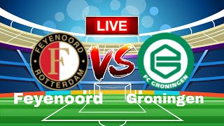 Feyenoord vs Groningen Live Match [upl. by Darrel525]