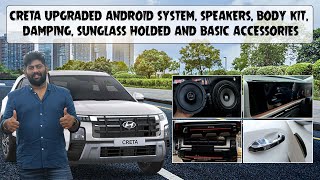 Creta Upgraded Android System speakers body kit damping SunGlass Holder and basic accessories [upl. by Davies]