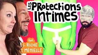 LES PROTECTIONS INTIMES  Copainduweb Feat Sophie Riche amp Julien Ménielle Tous publics [upl. by Kristi]