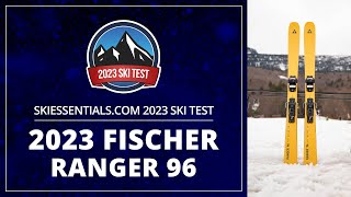 2023 Fischer Ranger 96  SkiEssentialscom Ski Test [upl. by Lynden978]