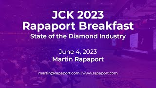 JCK 2023  Rapaport Breakfast State of the Diamond Industry [upl. by Yert194]