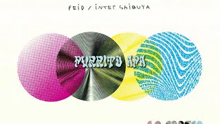 PURRITO APA  FEID ICON LETRA  INTER SHIBUYA [upl. by Atirihs]