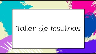 Taller de insulinas insulina basal o nocturna bedtime [upl. by Enivid]