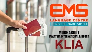 EMS LANGUAGE CENTRE  Student Guideline about Kuala Lumpur International Airport  KLIA [upl. by Leasi]