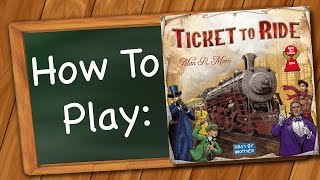 How to Play Ticket to Ride [upl. by Anieral]