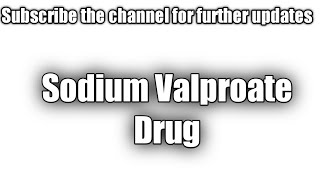 Sodium Valproate drug [upl. by Apilef]