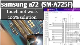 Samsung A72 Touch Screen Not Work SMA725F Just two jumper make [upl. by Aillil]