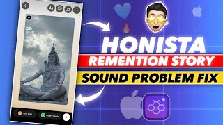 😥Honista iPhone Story  Honista mention story sound problems Honista story mention song problem [upl. by Katrine]