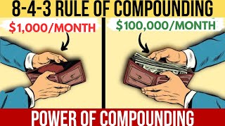 THE 843 RULE OF COMPOUNDING THE Best Effective Way to Compound Your Investments and Become Rich [upl. by Meekar]