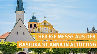 Heilige Messe live aus der Basilika St Anna in Altötting katholischer Gottesdienst  14042024 [upl. by Attecnoc]