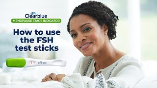 How to Use Video Clearblue® Menopause Stage Indicator FSH Test Sticks for US only [upl. by Lentha]