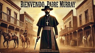 Bienvenido padre Murray  HD  Del Oeste  Película Completa en Español [upl. by Head]