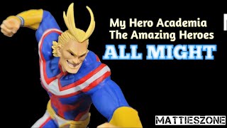 Banpresto  My Hero Academia ALL MIGHT  The Amazing Heroes VOL 5 Statue Review [upl. by Mady]