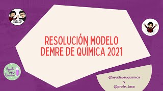 RESOLUCIÓN MODELO DEMRE DE QUÍMICA  PDT 2021 [upl. by Bowra909]