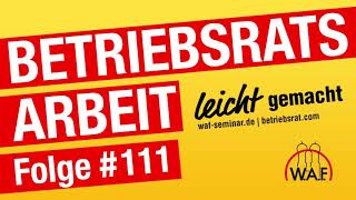 BetriebsratHEUTE  Urlaub und Elternzeit  Podcast BetriebsratsArbeit leicht gemacht [upl. by Nek]