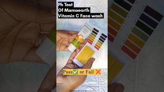 Ph Test of Mamaearth Vitamin C Face Wash  phtesting phtest facewashph skincareph viralshort [upl. by Gherardo]