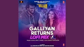 Galliyan Returns Lofi Mix Remix By Dj Amit Shah [upl. by Akena]