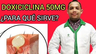 DOXICICLINA 50 MG ¿para qué sirve [upl. by Nehgam762]