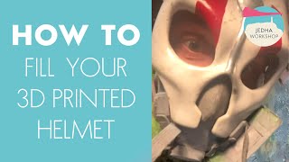 TUTORIAL 2 HOW TO Fill Your 3D Printed Helmet Part 2  Car Body Filler [upl. by Aihtibat]