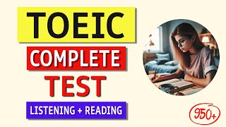 TOEIC Listening and Reading Test 2024 Full Exam with Answers 🚀 [upl. by Lancey]