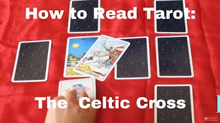 How to Read Tarot Cards Celtic Cross Spread [upl. by Manwell]