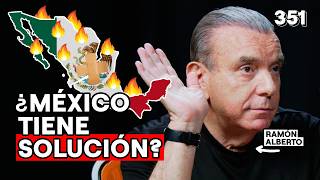 EL PRINCIPAL PROBLEMA DE MÉXICO Y CÓMO SOLUCIONARLO  RAMÓN ALBERTO GARZA  DEMENTES 351 [upl. by Cheri]