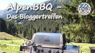 AlpenBBQ  Das wohl höchste Grillbloggertreffen Europas 174 [upl. by Deloria]