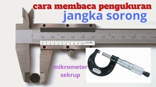 Cara membaca Jangka Sorong dan mikrometer sekrup Belajar Fisika Gratis BFG03 [upl. by Eelrac626]