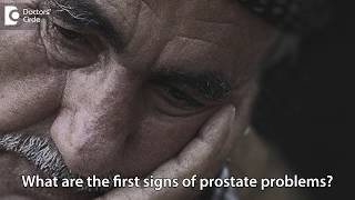 What are the first signs of prostate problems Dr Manohar T [upl. by Winifred]