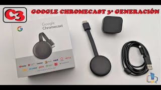 CHROMECAST 3ª GENERACION CONFIGURACIÓN [upl. by Marrilee]