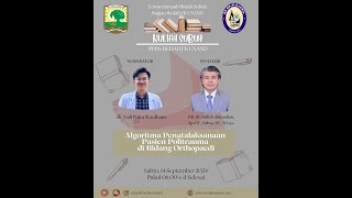 Dr dr Rizki Ramadhian SpOT SubspPL MKes  Algoritma Penatalaksanaan Trauma di Orthopedi [upl. by Adnuahsor]