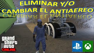 COMO ELIMINAR YO CAMBIAR EL REMOLQUE ANTIAEREO GTA V ONLINE PS4 SUPER FACIL [upl. by Eirovi]