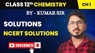 Cap 1 Solution NCERT class 12th chemistry  by Kumar Sir science chemistry solution [upl. by Micro]