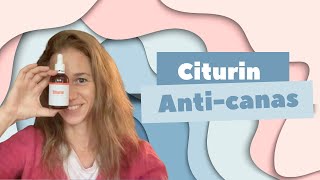 Citurin  Tratamiento anti canas No más pelo gris [upl. by Pleione]