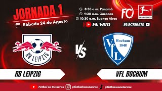 RB Leipzig VS VfL Bochum  BUNDESLIGA  Jornada 1  CARRUSEL SABATINO [upl. by Marjie]