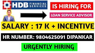 Jobs in HDB Financial services  Loan Service Advisors Jobs  Work From Store  Urgently Hiring [upl. by Dine]