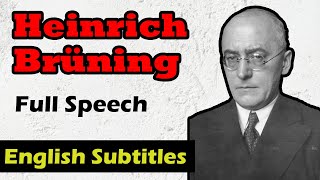 Heinrich Brüning  1931 Reichstag Speech Government Stability amp Election Warning [upl. by Ahcrop]