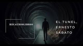 El túnel Ernesto Sabato  Audiolibro 1 de X [upl. by Joshi]