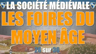 Société médiévale  26 Les foires du Moyen Âge [upl. by Pernas]