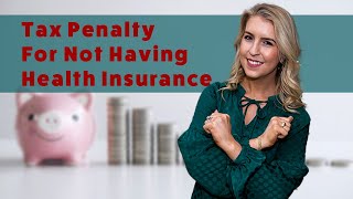 The End of the Health Insurance Penalty What it Means for You [upl. by Annirak22]