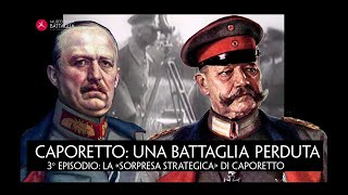 CAPORETTO UNA BATTAGLIA PERDUTA TERZO EPISODIO LA SORPRESA STRATEGICA [upl. by Demy]