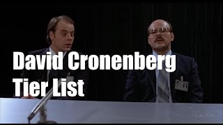 David Cronenberg Tier List [upl. by Gavrielle161]