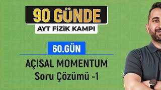 Dönerek Öteleme ve Açısal Momentum Soru Çözümü 1  2025 AYT Fizik kampı [upl. by Artenak]