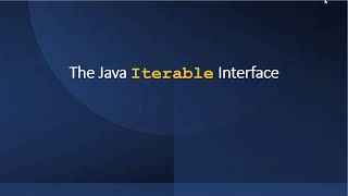 Using the Iterable Interface in Java [upl. by Radcliffe]